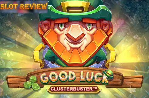 Good Luck Clusterbuster